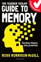 Tanári eszköztár útmutató a memóriához (McGill Ross Morrison (@TeacherToolkit UK)) - Teacher Toolkit Guide to Memory (McGill Ross Morrison (@TeacherToolkit UK))