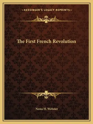 Az első francia forradalom - The First French Revolution