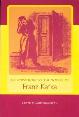 A Companion to the Works of Franz Kafka (Kísérő Franz Kafka műveihez) - A Companion to the Works of Franz Kafka