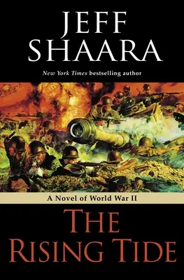 Az emelkedő dagály: A második világháborús regény - The Rising Tide: A Novel of World War II