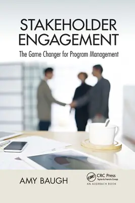 Az érdekelt felek bevonása: A programmenedzsment játékváltója - Stakeholder Engagement: The Game Changer for Program Management