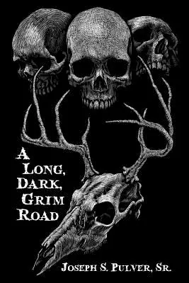 Egy hosszú, sötét, komor út - A Long, Dark, Grim Road