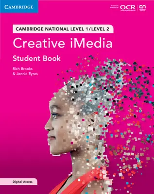 Cambridge National in Creative Imedia Student Book with Digital Access (2 év): Level 1/Level 2 [Hozzáférési kóddal] - Cambridge National in Creative Imedia Student Book with Digital Access (2 Years): Level 1/Level 2 [With Access Code]