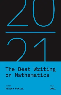 A legjobb írás a matematikáról 2021 - The Best Writing on Mathematics 2021