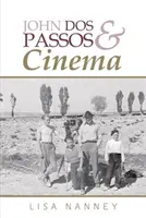 John Dos Passos és a mozi - John Dos Passos and Cinema