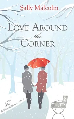 Szerelem a sarkon: A New Milton Novella - Love Around The Corner: A New Milton Novella