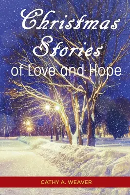 Karácsonyi történetek a szeretetről és a reményről - Christmas Stories of Love and Hope
