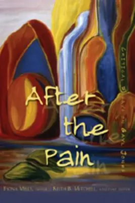 A fájdalom után; kritikai esszék Gayl Jonesról - After the Pain; Critical Essays on Gayl Jones
