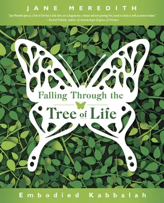 Átesés az élet fáján: A megtestesült kabbala - Falling Through the Tree of Life: Embodied Kabbalah