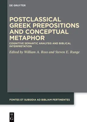 Postklasszikus görög prepozíciók és fogalmi metafora: Kognitív szemantikai elemzés és bibliaértelmezés - Postclassical Greek Prepositions and Conceptual Metaphor: Cognitive Semantic Analysis and Biblical Interpretation