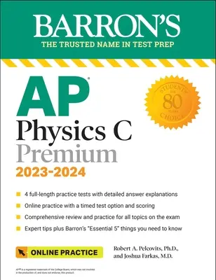 AP Physics C Premium, 2023: 4 gyakorló teszt + átfogó áttekintés + online gyakorlás - AP Physics C Premium, 2023: 4 Practice Tests + Comprehensive Review + Online Practice