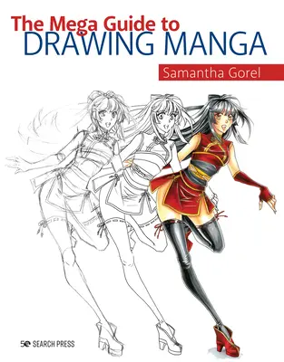 A mangarajzolás megakalauza - The Mega Guide to Drawing Manga