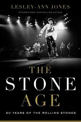 A Stone Age: A Rolling Stones hatvan éve - The Stone Age: Sixty Years of the Rolling Stones