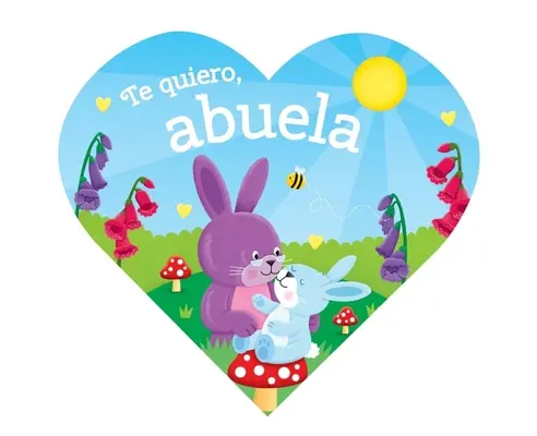 Te Quiero, Abuela (Szeretem a nagymamát spanyol nyelv) - Te Quiero, Abuela (I Love Grandma Spanish Language)