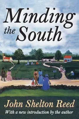 Minding the South