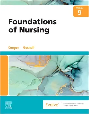 Ápolási alapismeretek (Cooper Kim RN MSN (elnök Ápolási tanszéki program Ivy Tech State College Terre Haute Indiana)) - Foundations of Nursing (Cooper Kim RN MSN (Chair Nursing Department Program Ivy Tech State College Terre Haute Indiana))