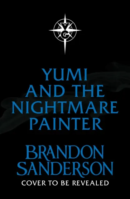 Yumi és a rémálomfestő - Egy Cosmere-regény - Yumi and the Nightmare Painter - A Cosmere Novel