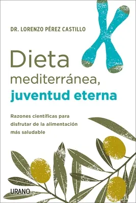 Dieta Mediterrnea, Juventud Eterna (Mediterrán étrend, örökkévaló ifjúság) - Dieta Mediterrnea, Juventud Eterna