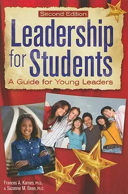 Vezetés a diákok számára: Útmutató fiatal vezetők számára - Leadership for Students: A Guide for Young Leaders