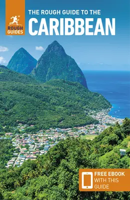 The Rough Guide to the Caribbean (Útikalauz a Karib-térségbe) (Útikalauz Ebook) - The Rough Guide to the Caribbean (Travel Guide Ebook)