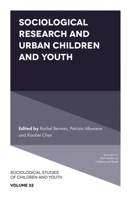 Szociológiai kutatás és a városi gyermekek és fiatalok - Sociological Research and Urban Children and Youth