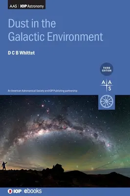 Por a galaktikus környezetben (harmadik kiadás) - Dust in the Galactic Environment (Third Edition)