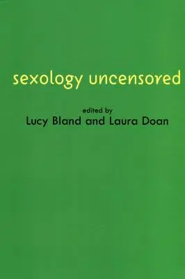 Szexológia cenzúrázatlanul - A nemi tudomány dokumentumai - Sexology Uncensored - The Documents of Sex Science