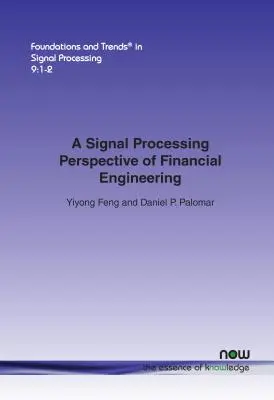 A pénzügyi tervezés jelfeldolgozási perspektívája - A Signal Processing Perspective of Financial Engineering