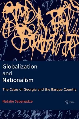 Globalizáció és nacionalizmus: Grúzia és Baszkföld esetei - Globalization and Nationalism: The Cases of Georgia and the Basque Country