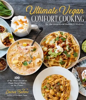 Delicious AF Vegan: 100 egyszerű recept a vadítóan ízletes növényi alapú kényelmi ételekhez - Delicious AF Vegan: 100 Simple Recipes for Wildly Flavorful Plant-Based Comfort Foods