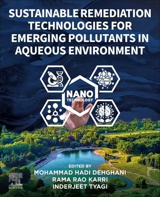 Fenntartható remediációs technológiák az újonnan megjelenő szennyező anyagok vizes környezetében - Sustainable Remediation Technologies for Emerging Pollutants in Aqueous Environment