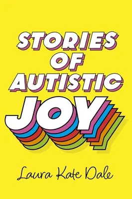 Történetek az autista örömről - Stories of Autistic Joy