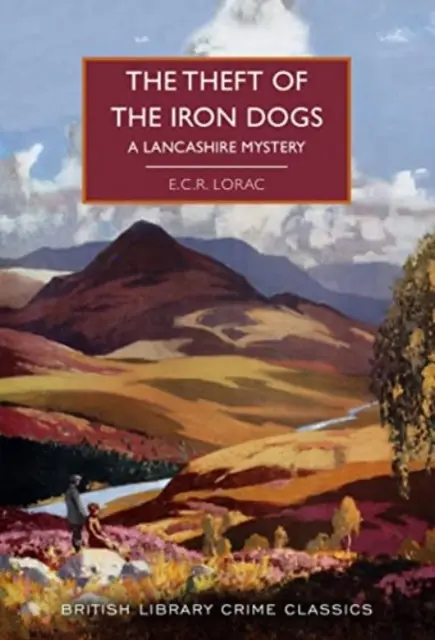 A Vaskutyák lopása - Egy Lancashire-i rejtély - Theft of the Iron Dogs - A Lancashire Mystery