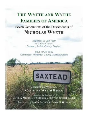 Az amerikai Wyeth és Wythe családok. Nicholas Wyeth leszármazottainak hét generációja - The Wyeth and Wythe Families of America. Seven Generations of the Descendants of Nicholas Wyeth