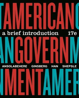 American Government - A Brief Introduction (Lowi Theodore J. (Late of Cornell University))