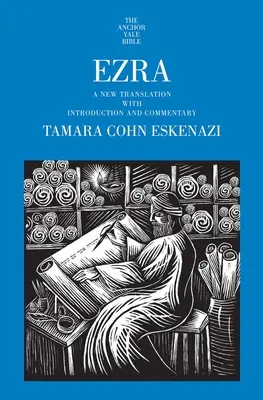 Ezra: Új fordítás bevezetéssel és kommentárral - Ezra: A New Translation with Introduction and Commentary