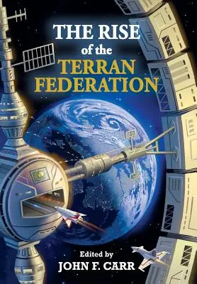 A Terran Föderáció felemelkedése - The Rise of the Terran Federation