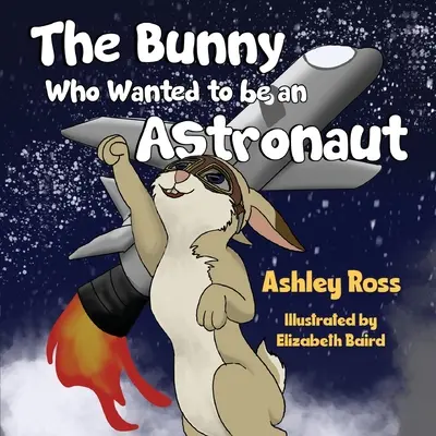 A nyuszi, aki űrhajós akart lenni - The Bunny Who Wanted to be an Astronaut