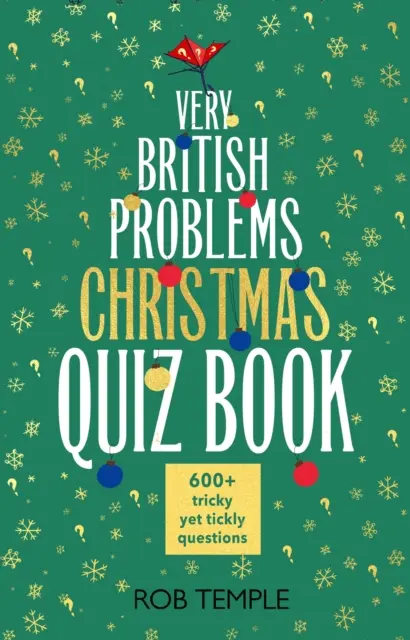 Very British Problems Christmas Quiz Book - 600+ ördögien ünnepi kérdés - Very British Problems Christmas Quiz Book - 600+ fiendishly festive questions