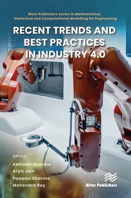 Az ipar 4.0 legújabb trendjei és legjobb gyakorlatai - Recent Trends and Best Practices in Industry 4.0