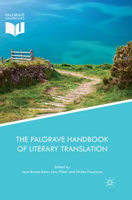 Az irodalmi fordítás Palgrave kézikönyve - The Palgrave Handbook of Literary Translation