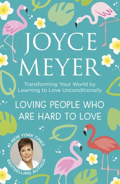 Szeress olyan embereket, akiket nehéz szeretni - A világod átalakítása a feltétel nélküli szeretet megtanulásával - Loving People Who Are Hard to Love - Transforming Your World by Learning to Love Unconditionally