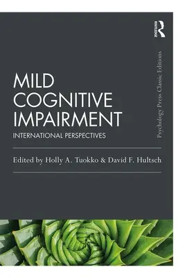 Enyhe kognitív károsodás: Nemzetközi perspektívák - Mild Cognitive Impairment: International Perspectives