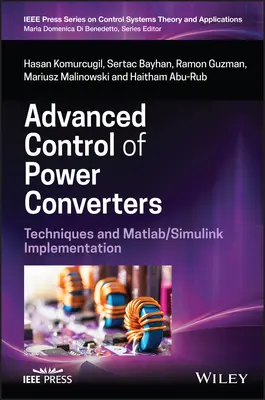 Teljesítményátalakítók fejlett vezérlése: Technikák és Matlab/Simulink implementáció - Advanced Control of Power Converters: Techniques and Matlab/Simulink Implementation