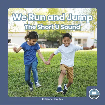 Futunk és ugrálunk: A rövid U hang - We Run and Jump: The Short U Sound