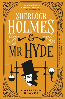 A titkos dosszié - Sherlock Holmes és MR Hyde - The Classified Dossier - Sherlock Holmes and MR Hyde