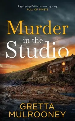 Gyilkosság a stúdióban egy lebilincselő brit krimi tele fordulatokkal - MURDER IN THE STUDIO a gripping British crime mystery full of twists