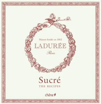 Ladure Sucr: A receptek - Ladure Sucr: The Recipes