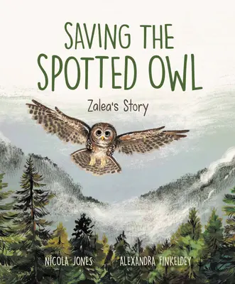 A foltos bagoly megmentése: Zalea története - Saving the Spotted Owl: Zalea's Story