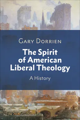 Az amerikai liberális teológia szelleme - The Spirit of American Liberal Theology